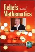 Beliefs and Mathematics: Festschrift in honor of Guenter Toerner's 60th Birthday (PB)