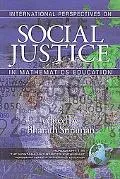 International Perspectives on Social Justice in Mathematics Education