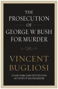 The Prosecution of George W. Bush for Murder