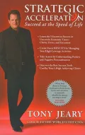 Strategic Acceleration: Succeed at the Speed of Life