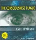 The Consciousness Plague