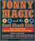 Jonny Magic And The Card Shark Kids