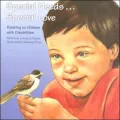 Special Needs... Special Love: Relating to Children with Disabilities