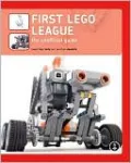 First LEGO League: The Unofficial Guide