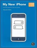 My New iPhone: 52 Simple Projects to Get You Started
