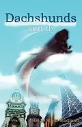 Dachshunds Can Fly (Paperback)