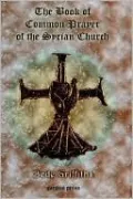 Book of Common Prayer [Shhimo] of the Syrian Church
