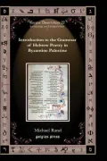 Introduction To The Grammar Of Hebrew Poetry In Byzantine Palestine