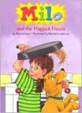 Milo and the Flap Jack Fiasco!