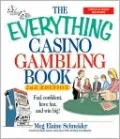 The Everything Casino Gambling Book: Feel confident, have fun, and win big!