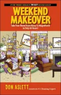 Weekend Makeover: Take Your Home from Messy to Magnificent in Only 48 hours!!