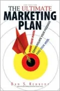The Ultimate Marketing Plan: Find Your Hook. Communicate Your Message. Make Your Mark.