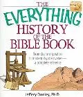 Everything History of the Bible Book From Divine Inspiration to Modern-Day Discoveries--a Co...
