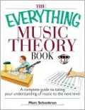 The Everything Music Theory Book: A Complete Guide to Taking Your Understanding of Music to the Next Level