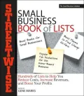 Streetwise Small Business Book Of Lists: Hundreds of Lists to Help You Reduce Costs, Increase Revenues, and Boost Your Profits