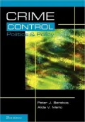 Crime Control, Politics and Policy (1st edition title: What's Wrong with the Criminal Justice System: Ideology, Politics and the Media)