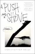 A Push and a Shove: A Novel