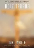 Holy Terror: Lies the Christian Right Tells Us to Deny Gay, Lesbian, and Transgender Equality