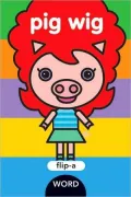 Pig Wig (Flip-A-Word Series)