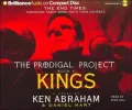 The Prodigal Project IV: Kings