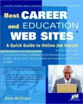 Best Career and Education Web Sites: A Quick Guide to Online Job Search