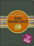 Little Black Book of San Francisco: The Essential Guide to the Golden Gate City