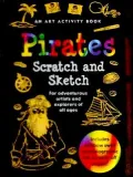 Pirates Scratch and Sketch: AnArt Activity Book for Adventurous Artists and Explorers of All Ages