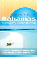 Open Road's Best of the Bahamas: Your Passport to the Perfect Trip! Includes One-Day, Weekend, One-Week and Two-Week Trips