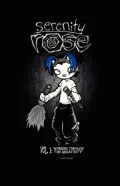 Serenity Rose, Volume 1: Working Through the Negativity