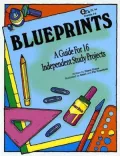 Blueprints: A Guide for 16 Independent Study Projects