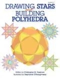 Drawing Stars & Building Polyhedra