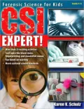 CSI Expert!: Forensic Science for Kids