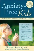 Anxiety-Free Kids: An Interactive Guide for Parents and Children