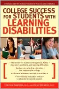 College Success for Students With Learning Disabilities: Strategies and Tips to Make the Most of Your College Experience