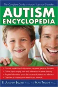 Autism Encyclopedia: The Complete Guide to Autism Spectrum Disorders