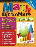 Math Dictionary for Kids (Updated Edition), 2e: The Essential Guide to Math Terms, Strategies, and Tables