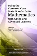 Using the Common Core State Standards in Mathematics with Gifted and Advanced Learners