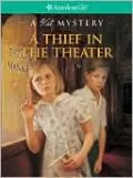 A Thief in the Theater: A Kit Mystery (American Girl Mysteries Series)