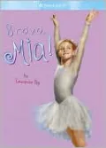 Bravo, Mia! (American Girl Today Series)