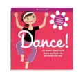 Dance!: No Matter What Kind of Dance You Like to Do, This Book Is for You