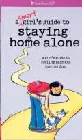 A Smart Girls Guide to Staying Home Alone by Raymer — book cover