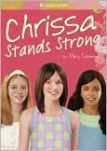 Chrissa Stands Strong (American Girl Today Series)