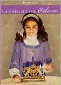 Candlelight for Rebecca (American Girl Collection Series: Rebecca #3)