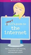 A Smart Girl's Guide to the Internet