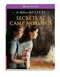 Secrets at Camp Nokomis: A Rebecca Mystery