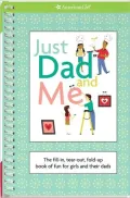 Just Dad and Me: The Fill-In, Tear-Out, Fold-Up Book of Fun for Girls and Their Dads