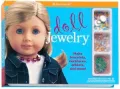 Doll Jewelry: Make Bracelets, Necklaces, Anklets, and More!