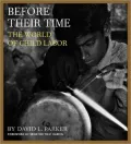 Before Their Time: The World of Child Labor