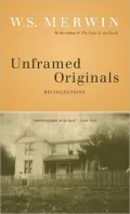 Unframed Originals: Recollections