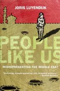 Book cover of People Like Us: Misrepresenting the Middle East